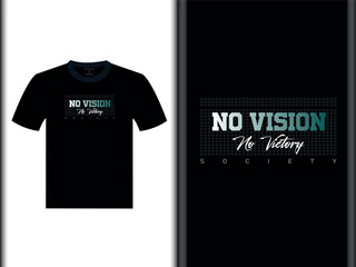 No Vision No Victory Vector T-Shirt Design
