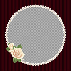 Pearl frame with white roses. Circle holiday card from design with transparent field. Wedding template.