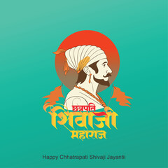  Great Maratha Warrior Chhatrapati Shivaji Maharaj, Maharashtra, India.indi text Chatrapati Shivaji Maharaj Jayanti 