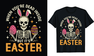 Fototapeta premium Dead Inside But It's Easter t-shirt dedsign