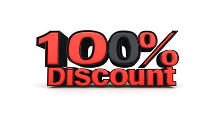 100% Discount offer; Sale promotion; White background;  Marketing material