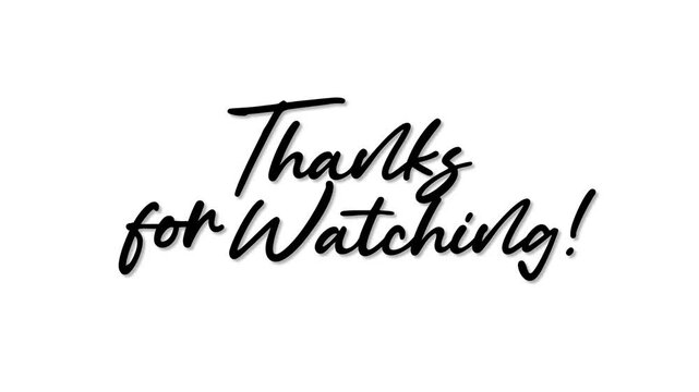 Animated Thanks for watching YouTube End screen outro video black and white	
