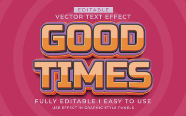 Obraz premium 3d editable good times text effect typography style template