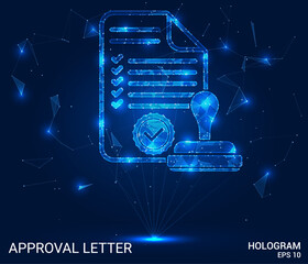 Approval letter hologram. Approval letter is made of polygons, triangles, dots, and lines. Approval letter is a low-poly compound structure. Technology concept vector.