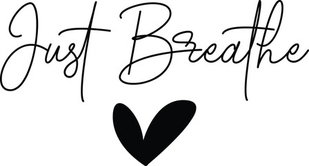 Just Breathe