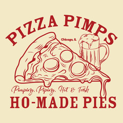 Funny Pizza Shirt Vintage Pizza Restaurant Shirt Retro Pizza T Shirt Offensive Shirts for Men Women Guys Cool Bar Pub Chicago Graphic Tee. Hand drawn pizza for design t shirt, poster, menu cafe.