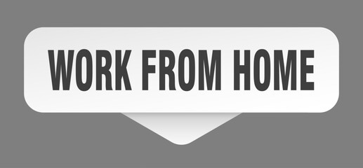 work from home sticker. work from home sign isolated on gray background