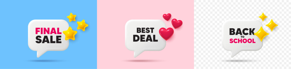 Best deal chat speech bubble. 3d stars, sparkles, hearts chat bubbles. Best deal tag. Special offer Sale sign. Advertising Discounts symbol. Final sale, Back to school tag. Vector