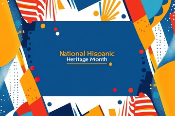 Vibrant graphic design celebrating National Hispanic Heritage Month.