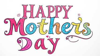 Mother's Day Celebratory Lettering with Embellishments