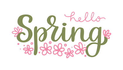Hello Spring hand lettering phrase with pink doodle flowers. Template with vector calligraphy phrase for sticker, print, web banner or social media. Isolated seasonal typography design.
