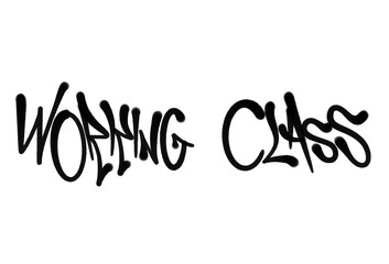 letters WORKING CLASS sprayed graffiti isolated hand drawn style