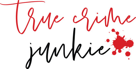 True Crime Junkie