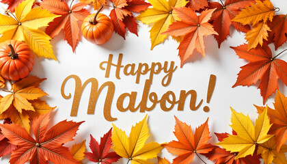 The Wheel of the Year. Happy Mabon text surrounded by autumn leaves and pumpkins