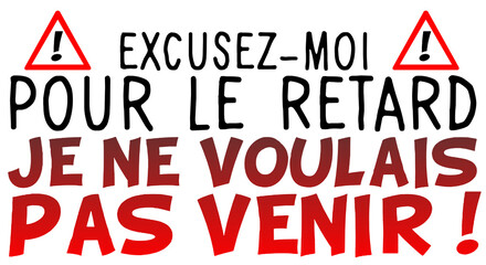 pas venir voulais humour citation triangle panneau danger insulte