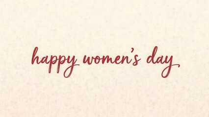 The phrase "Happy Women's Day". Ideal for cards, posters and banners