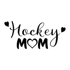 Obraz premium Hockey Mom phrase vector graphics with stylized lettering and a heart accent, symbolizing mothers love and support. For custom apparel, decals, and merchandise celebrating supportive proud moms