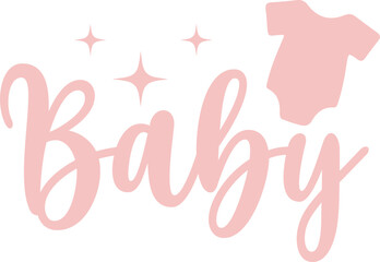 Baby typography design on plain white transparent isolated background for card, shirt, hoodie, sweatshirt, apparel, tag, mug, icon, poster or badge