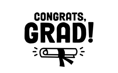 Congrats grad message with graduation diploma icon. Congratulations graduates banner logo.