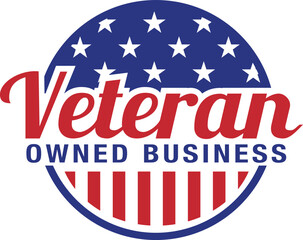 Veteran Owned Business, Veterans Day, Thank You Veterans, Remember and Honor, Distressed American Flag, Honoring All Who Served, Patriotic, In Honor of our Heroes, Military, Logo
