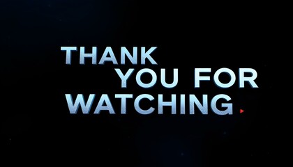 Fototapeta premium Design a dark-themed banner with bold text saying ‘Thank You for Watching,’ featuring a red play