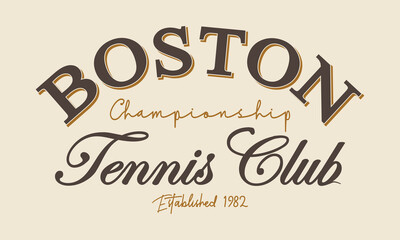 Boston Championship Tennis Club Established 1982 with slogan print for fashion tee and t-shirt...
