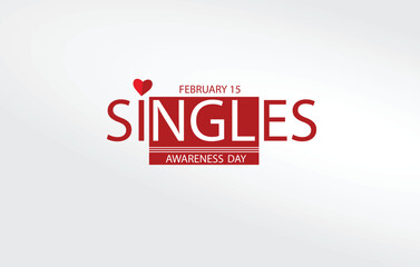 A vector illustration featuring bold red typography celebrating Singles Awareness Day on February 15