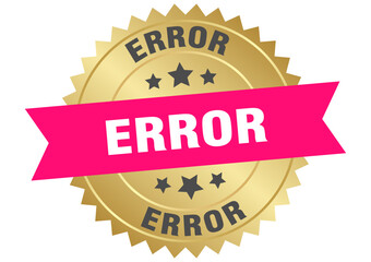 error. error round pink and gold label isolated on transparent background