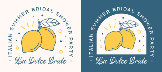 Bridal shower party Italian summer lemon fruit coastal blue yellow aesthetic mediterranean theme la dolce vita. Printable text retro vintage preppy fancy bridesmaid bride funny quotes shirt design.