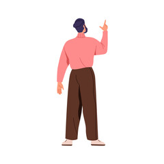 Man, back rear view. Male character standing, pointing up with finger sign. Person from behind, gesturing with hand, presenting and indicating. Flat vector illustration isolated on white background