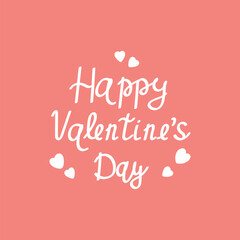 Happy Valentine's Day card with cute lettering and hearts vector illustration. Valentine's day print