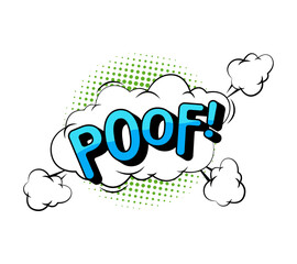 Poof sound effect for comic books, isolated sticker or icon with clouds and polka dot. Vector expression of sudden disappearance, word lettering phase for noise and action showing on drawing