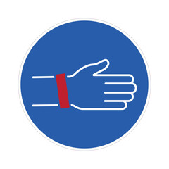 Isolated security sign : mandaroty to wear id identity bracelet or wrist band, for hospital, concert, and other event entrance