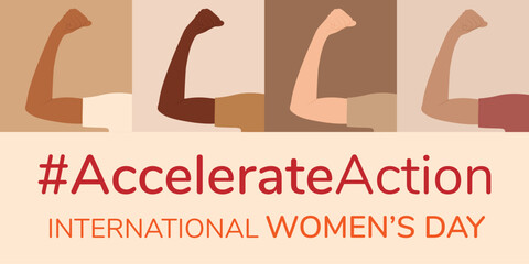 Banner, background with raised hand of different nationalities demonstrating muscles, strength. March 8, International Women's Day. Accelerate action. Flat vector illustration EPS10