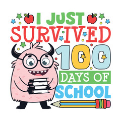 Survived 100 days of school monster, 100 days of school cute animal saying designs