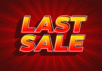 Last sale. Text effect for sales promotion in bold font