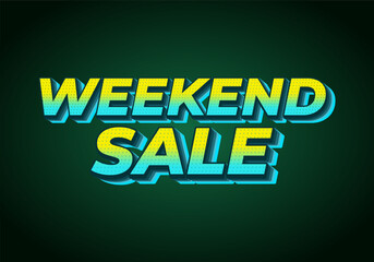 Weekend sale. Text effect for advertising and promotion needs