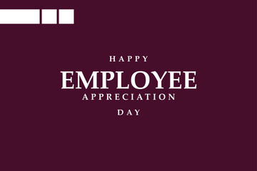 Employee Appreciation Day Holiday Concept Vector