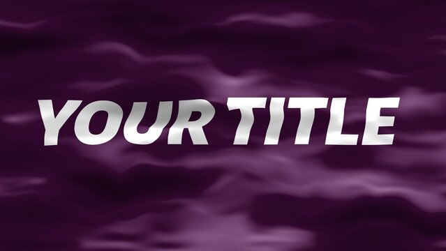 Text on Waving Silk Cloth Title Intro