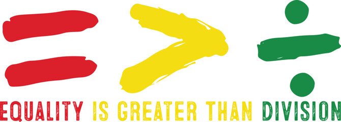 Equality is Greater Than Division