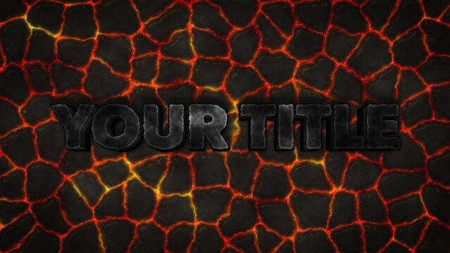 Epic Lava Burning Title Intro