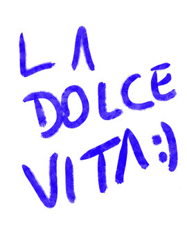 La dolce vita sweet life word scribble doodle happiness lightness love chill