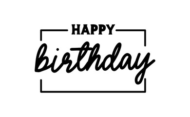 Happy Birthday message, elegant design. Calligraphic lettering text.