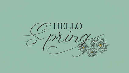 Hello Spring greeting with daisies