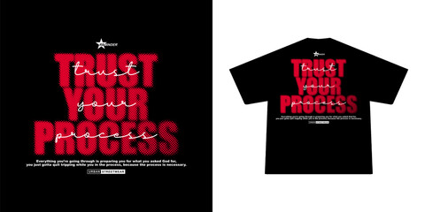 Motivational quote Streetwear graphic tee design templates. There are unique and aesthetic urban element streetwear design Collection are perfect for creating Custom Printed Clothing