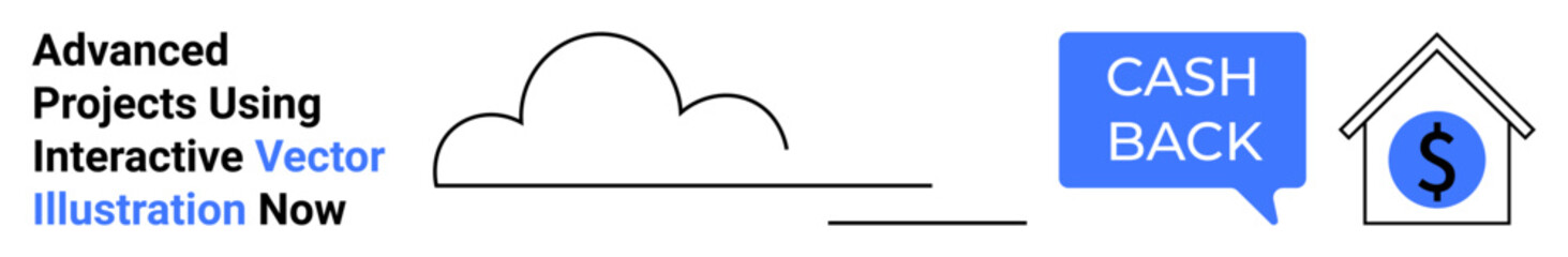 Speech bubble with Cashback text, dollar sign in house icon, and minimal cloud design. Ideal for cashback offers, promotions, saving tips, smart investments, online shopping, real estate and flat