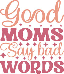 Mother's Day SVG design Funny Mom Svg Design Funny
 cut files