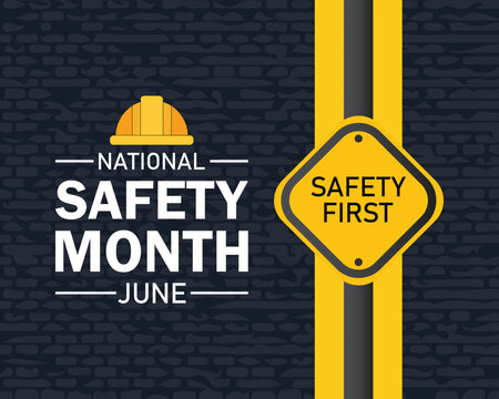 National safety month is celebrated every year in June to remind us the importance of safety and awareness of our surroundings. Vector illustration