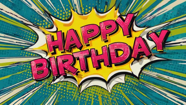 Happy Birthday comic book word. Retro Cartoon Pop up Style Expressions. Colored Comic Bubbles and balloons. Animation on doodle background