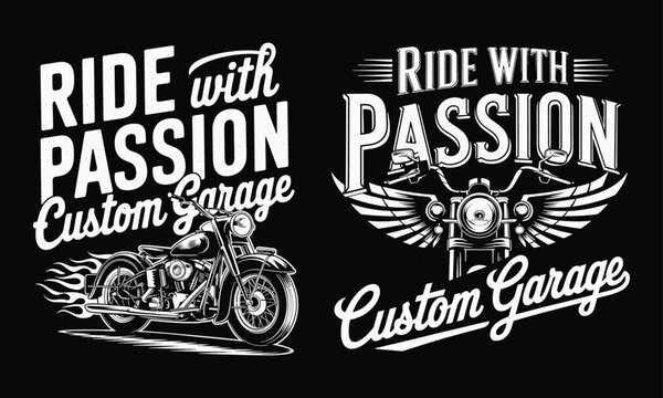 Elevate your biker style with this striking T-shirt design, "Ride with Passion, Custom Garage!" Perfect for motorcycle enthusiasts and a unique gift for anyone who loves to ride in style